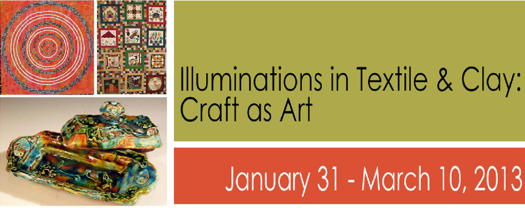 Illuminations_Email Illuminations in Textile and Clay: Craft as Art
